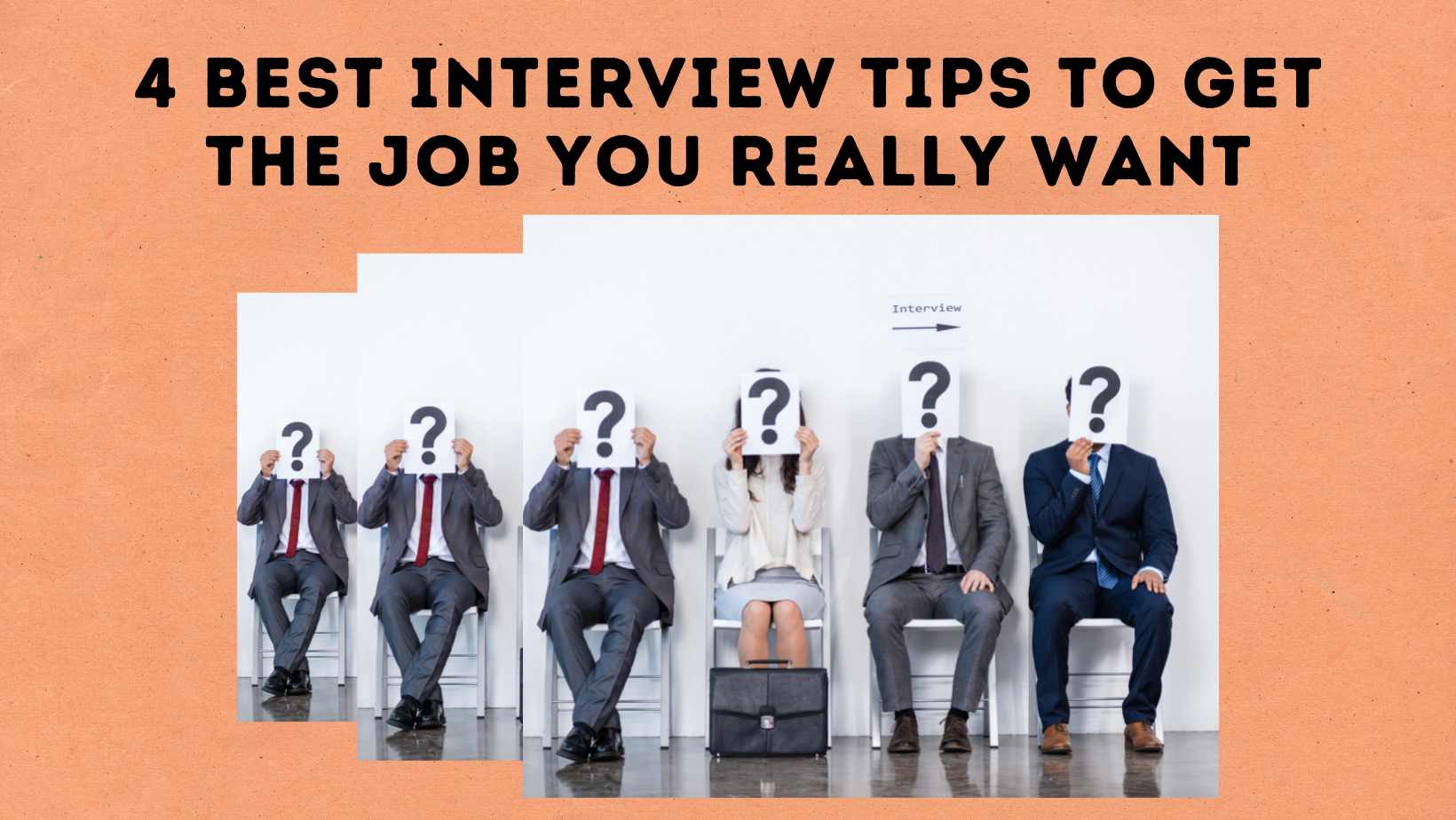 4 Best Interview Tips to Get the Job You Really Want